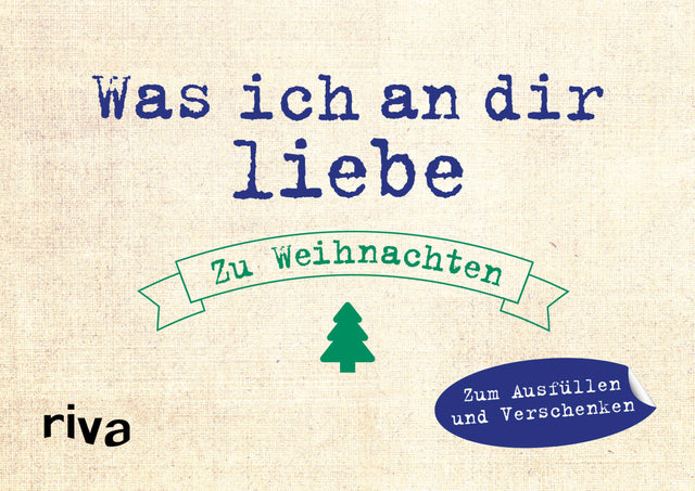 Buchcover von 'Was ich an dir liebe – Zu Weihnachten' - Gebundene Ausgabe von Alexandra Reinwarth