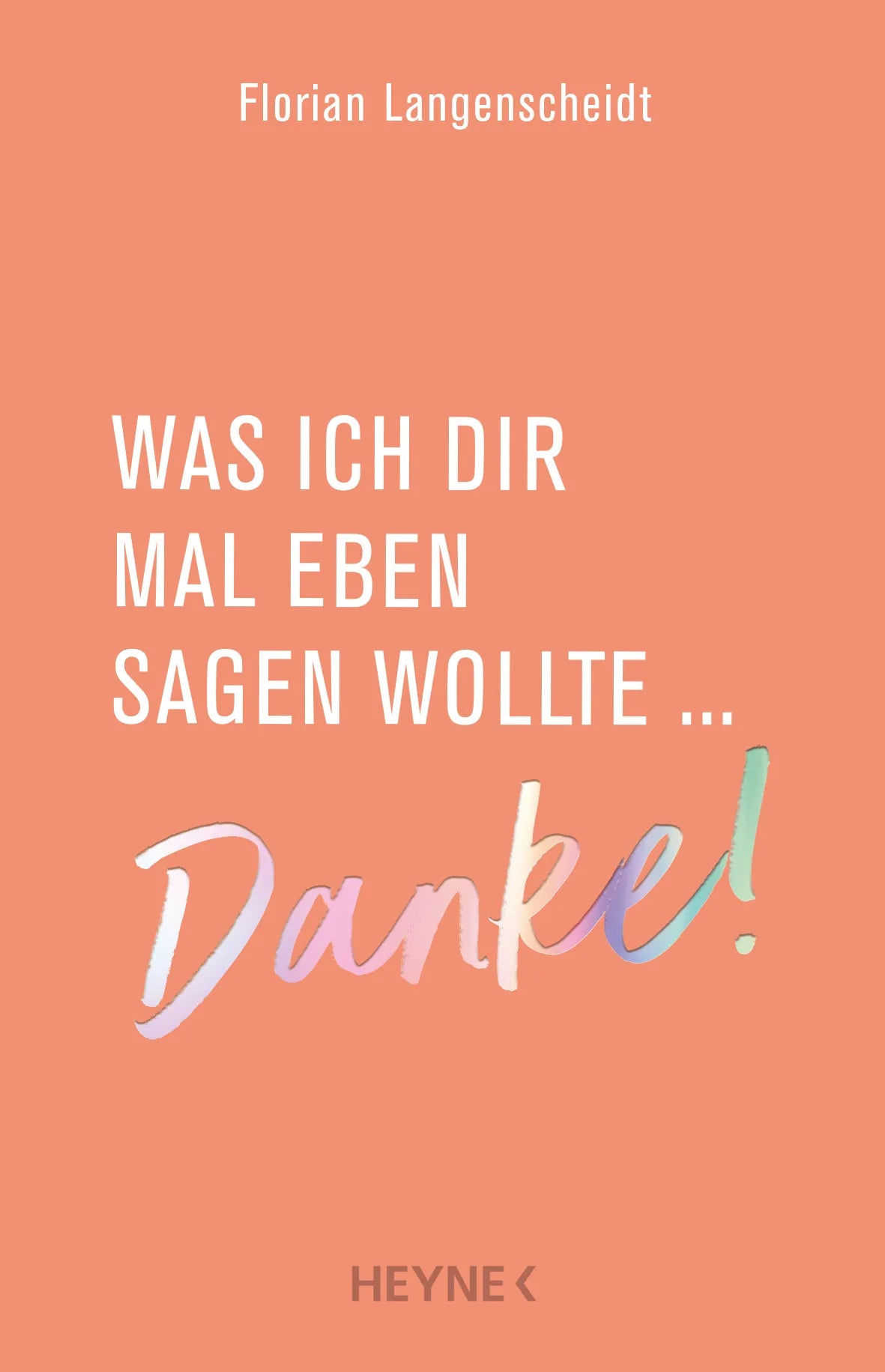 Cover: Was ich dir mal eben sagen wollte: Danke! (E-Book) von Florian Langenscheidt