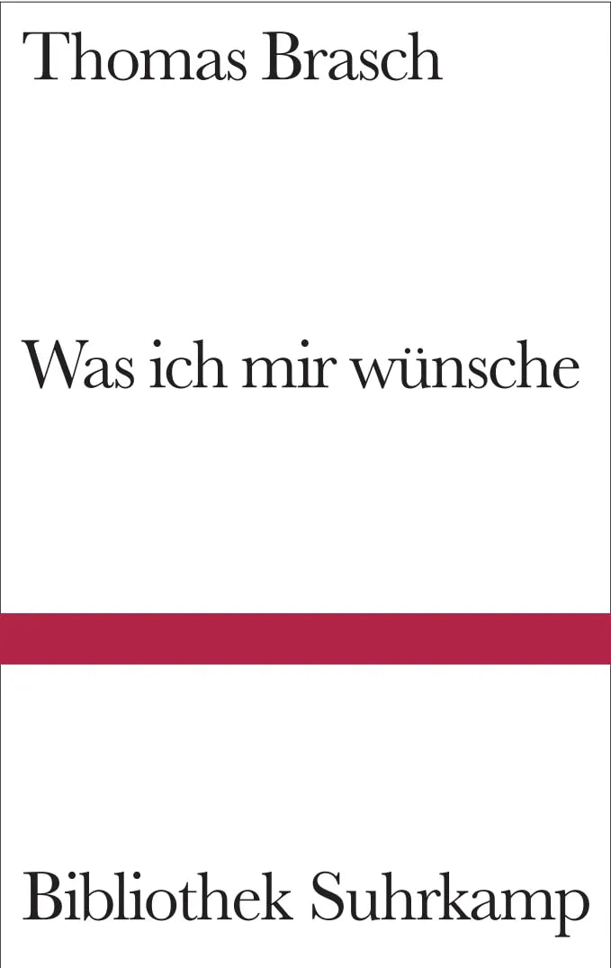 Buchcover von 'Was ich mir wünsche' - Gebundene Ausgabe von Thomas Brasch
