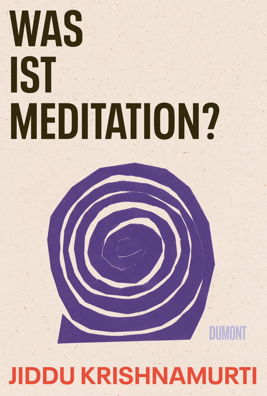 Buchcover von 'Was ist Meditation?' - Gebundene Ausgabe von Jiddu Krishnamurti
