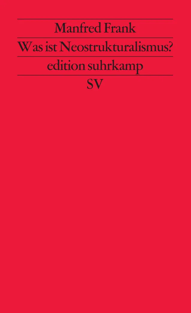 Buchcover von 'Was ist Neostrukturalismus?' - Taschenbuch von Manfred Frank