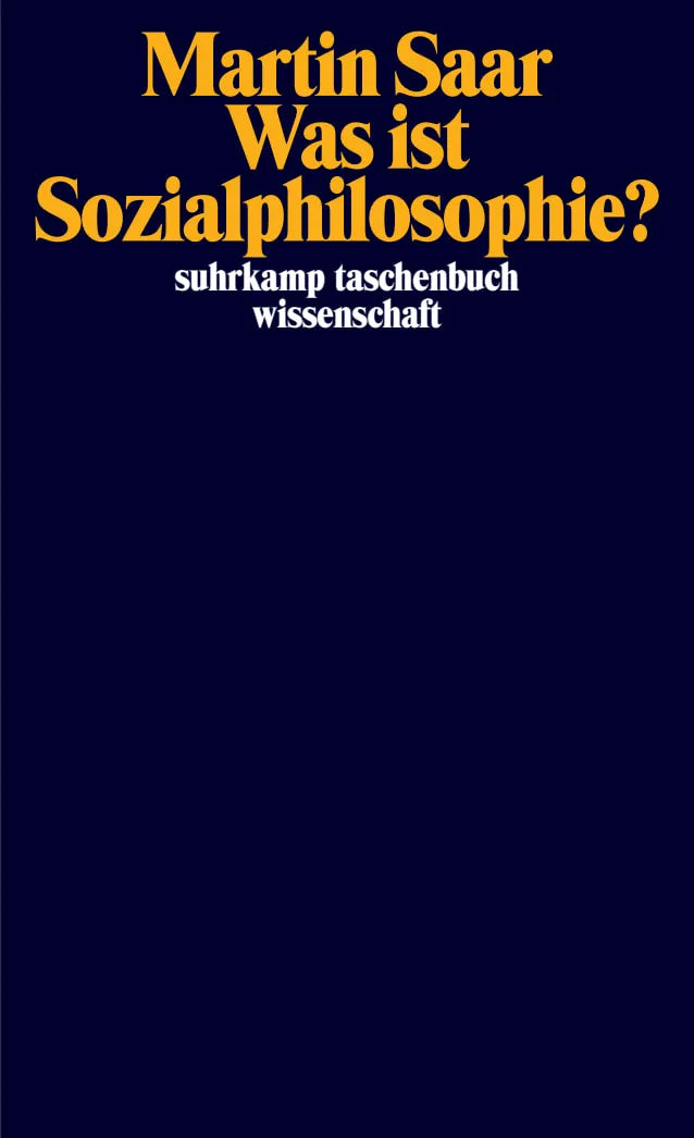 Buchcover von 'Was ist Sozialphilosophie?' - Taschenbuch von Martin Saar