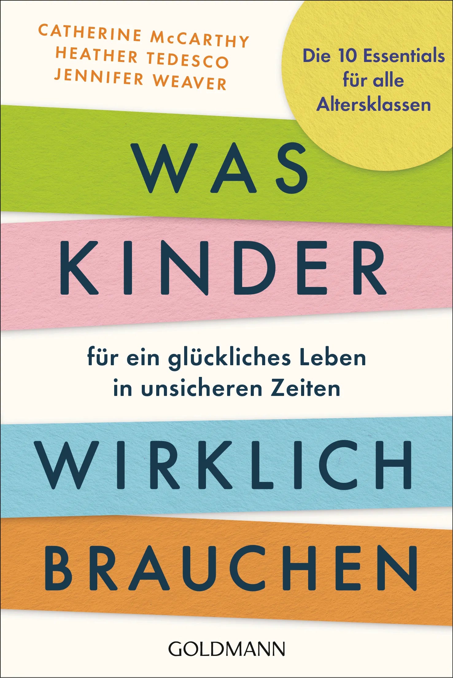 Cover: Was Kinder für ein glückliches Leben in unsicheren Zeiten wirklich brauchen (E-Book) von Catherine McCarthy