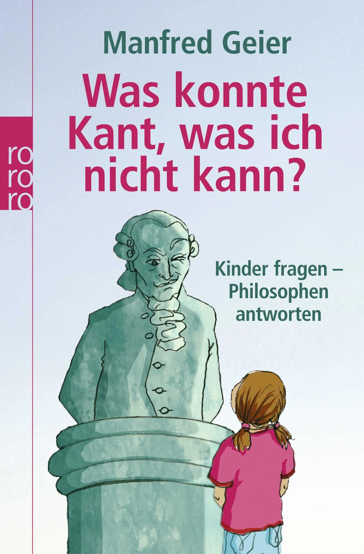Buchcover von 'Was konnte Kant, was ich nicht kann?' - Taschenbuch von Manfred Geier