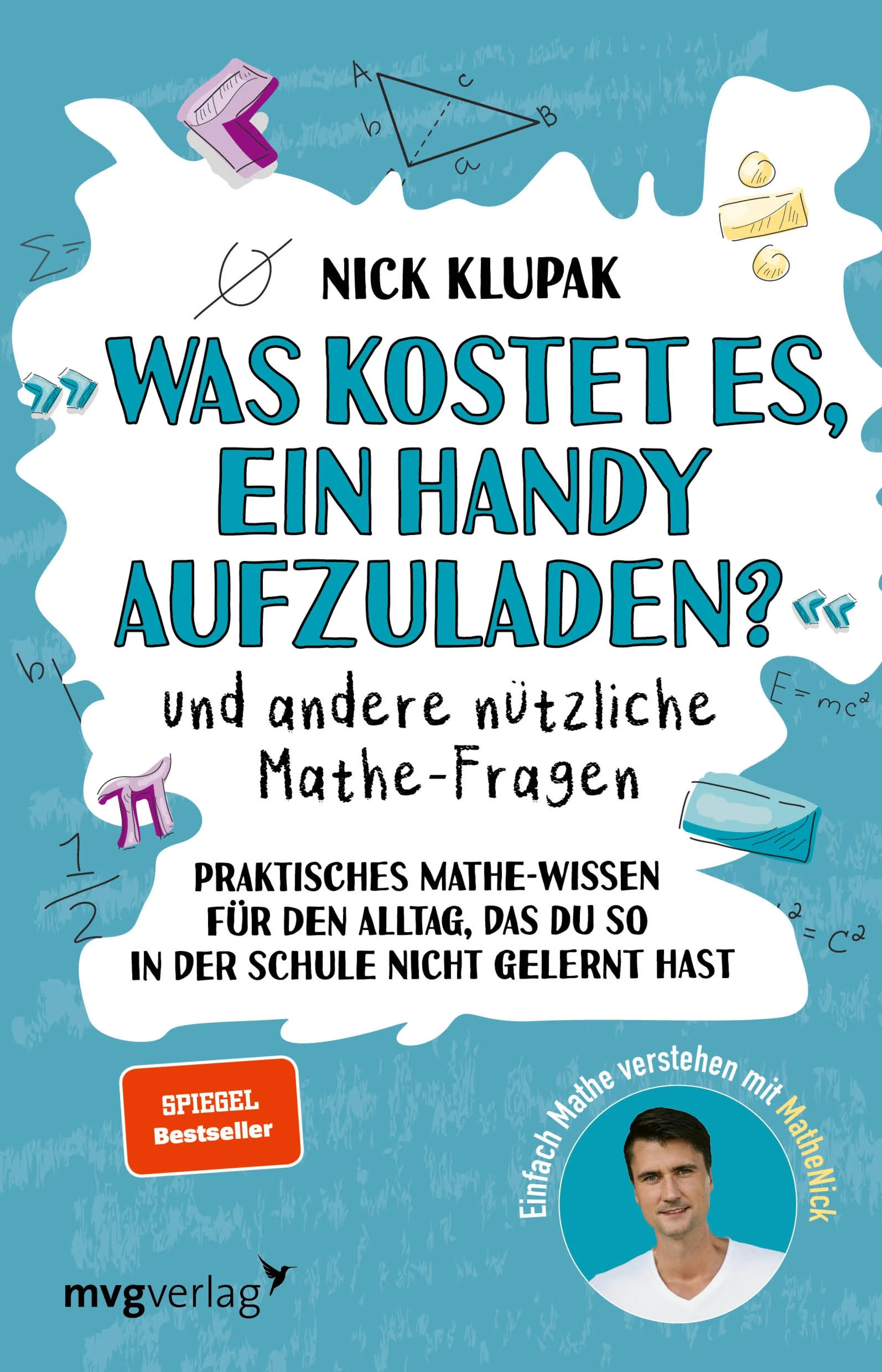 Cover: »Was kostet es, ein Handy aufzuladen?« und andere nützliche Mathe-Fragen (E-Book) von Nick Klupak