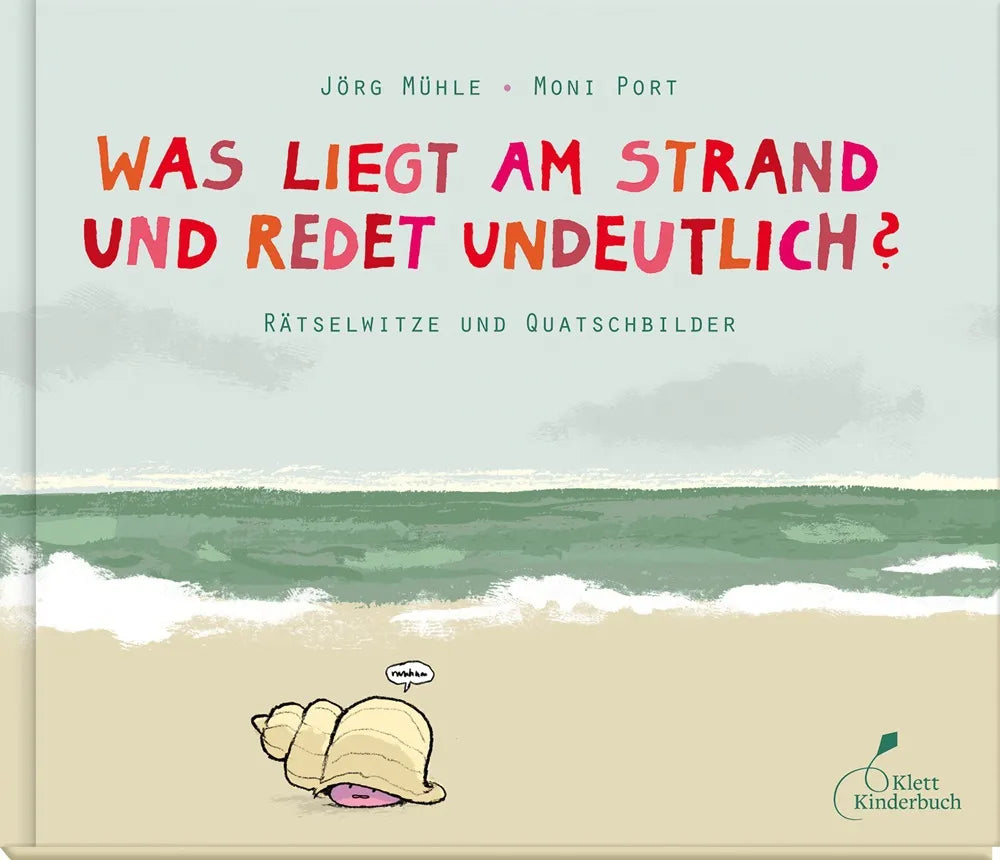 Buchcover von 'Was liegt am Strand und redet undeutlich?' - Gebundene Ausgabe von Moni Port