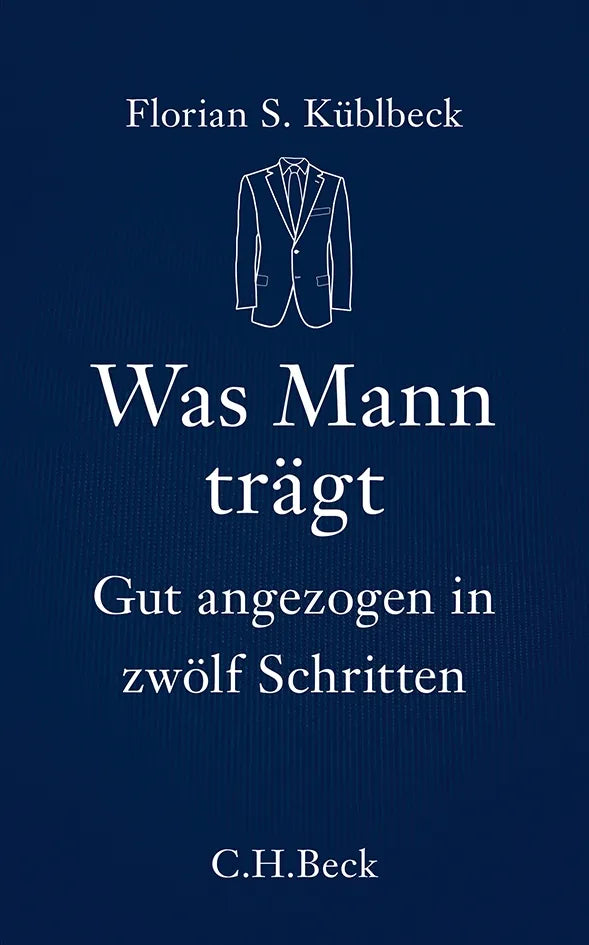 Buchcover von 'Was Mann trägt' - Taschenbuch von Florian S. Küblbeck