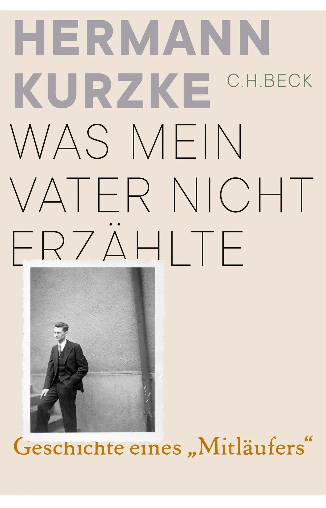 Buchcover von 'Was mein Vater nicht erzählte' - Gebundene Ausgabe von Hermann Kurzke