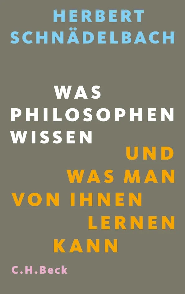 Buchcover von 'Was Philosophen wissen' - Taschenbuch von Herbert Schnädelbach