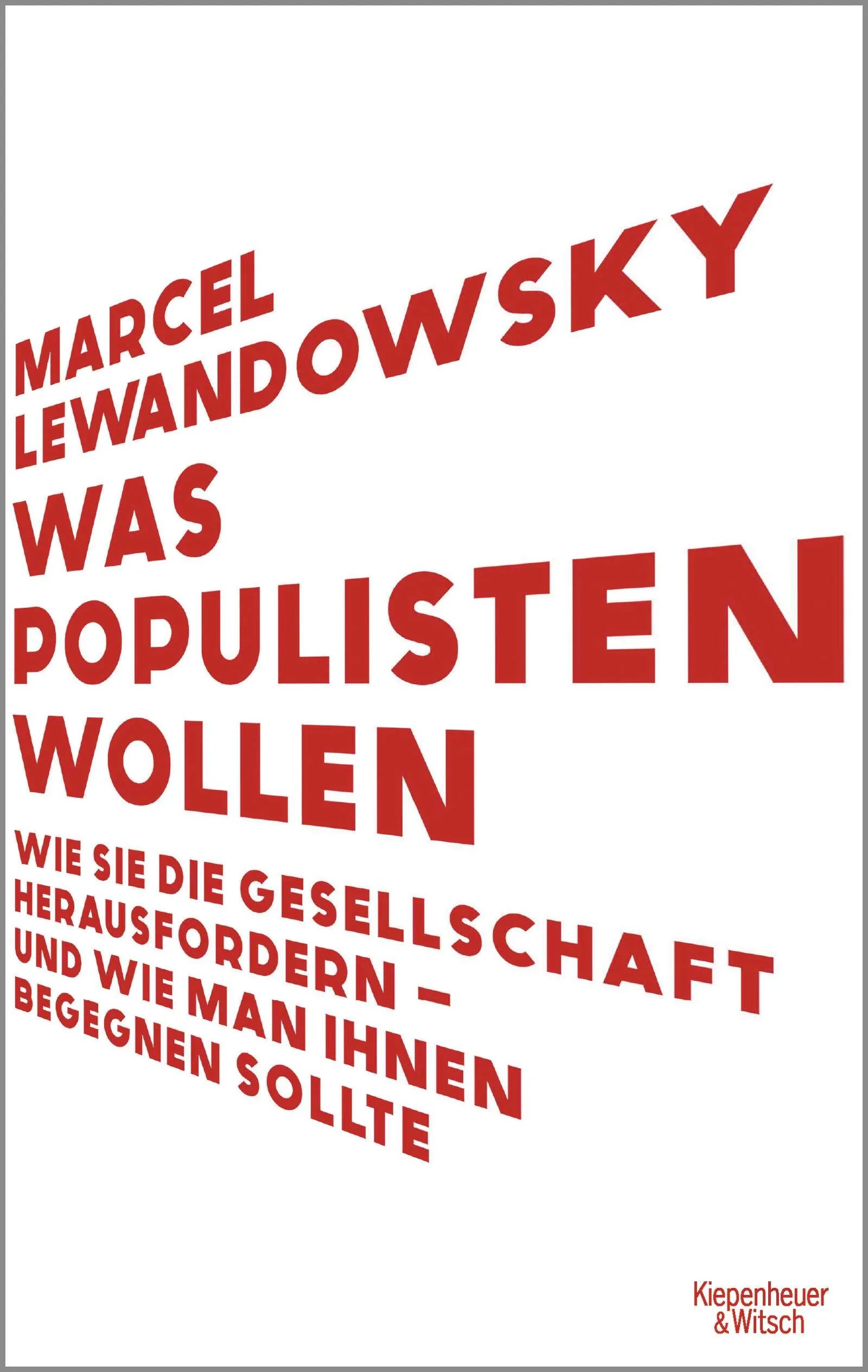 Buchcover von 'Was Populisten wollen' - Paperback von Marcel Lewandowsky