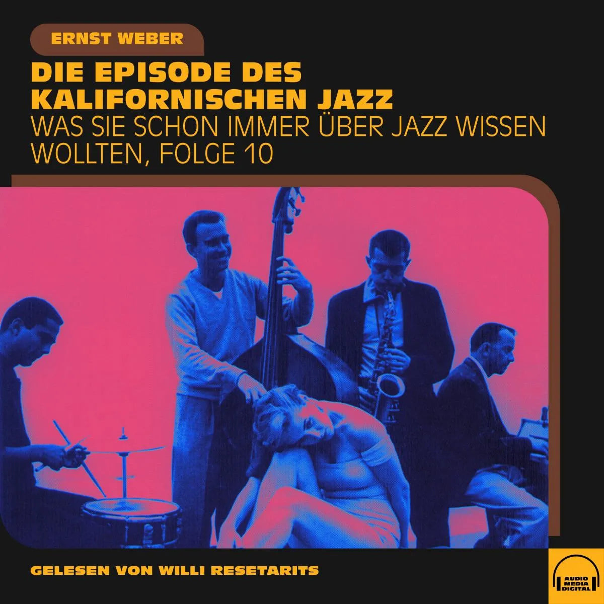 Cover: Was Sie schon immer über Jazz wissen wollten, Folge 10 (Hörbuch Download) von Ernst Weber