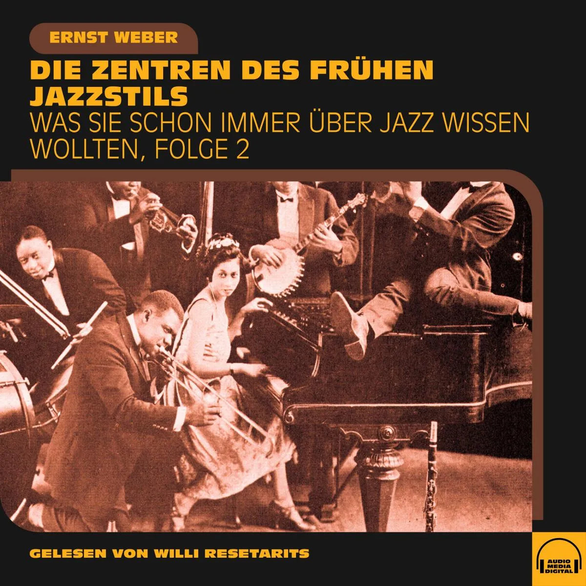 Cover: Was Sie schon immer über Jazz wissen wollten, Folge 2 (Hörbuch Download) von Ernst Weber