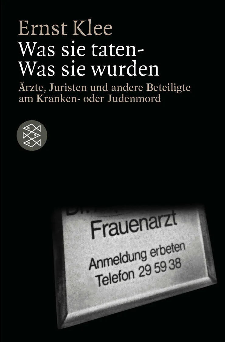 Buchcover von 'Was sie taten - Was sie wurden' - Taschenbuch von Ernst Klee