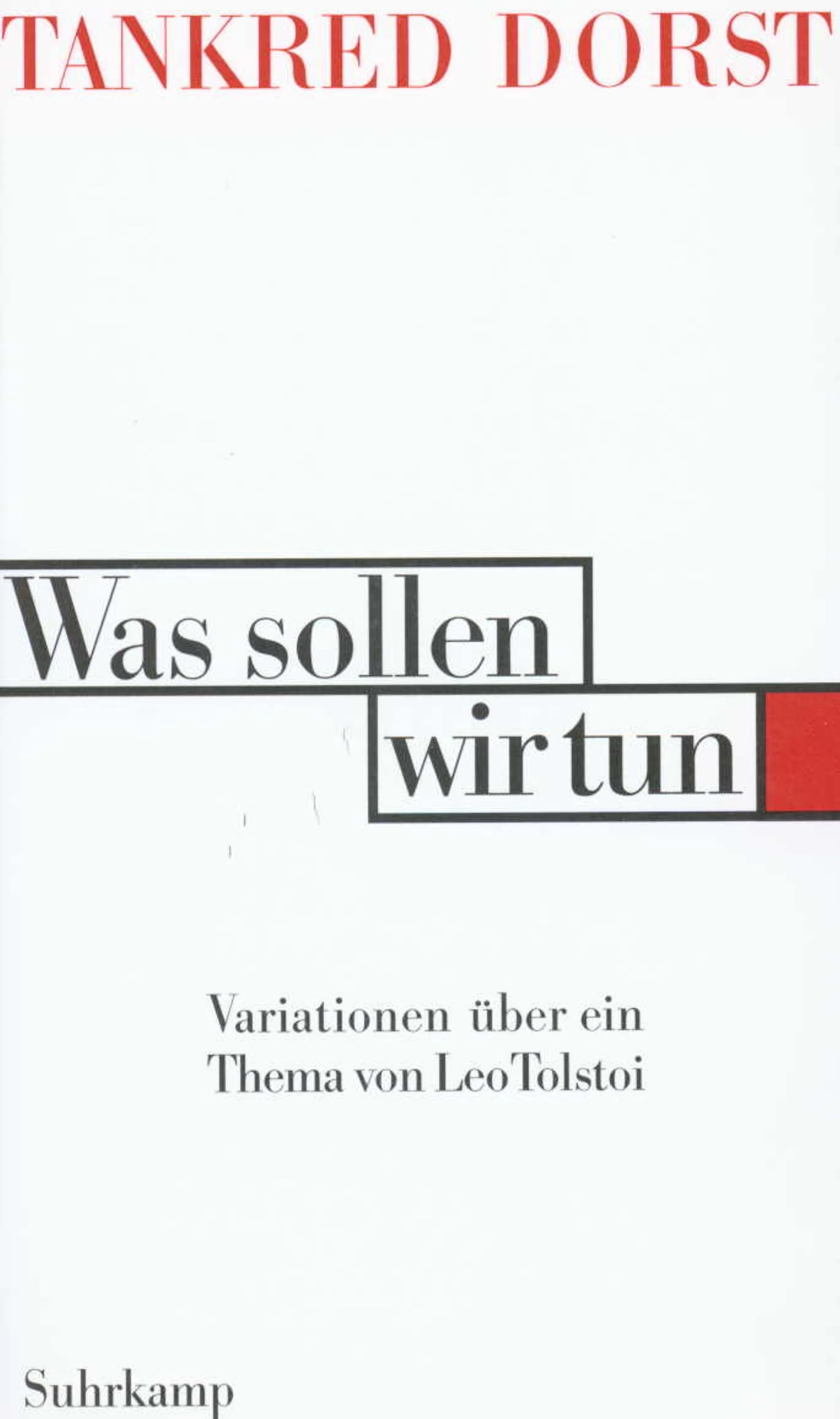 Buchcover von 'Was sollen wir tun' - Taschenbuch von Tankred Dorst