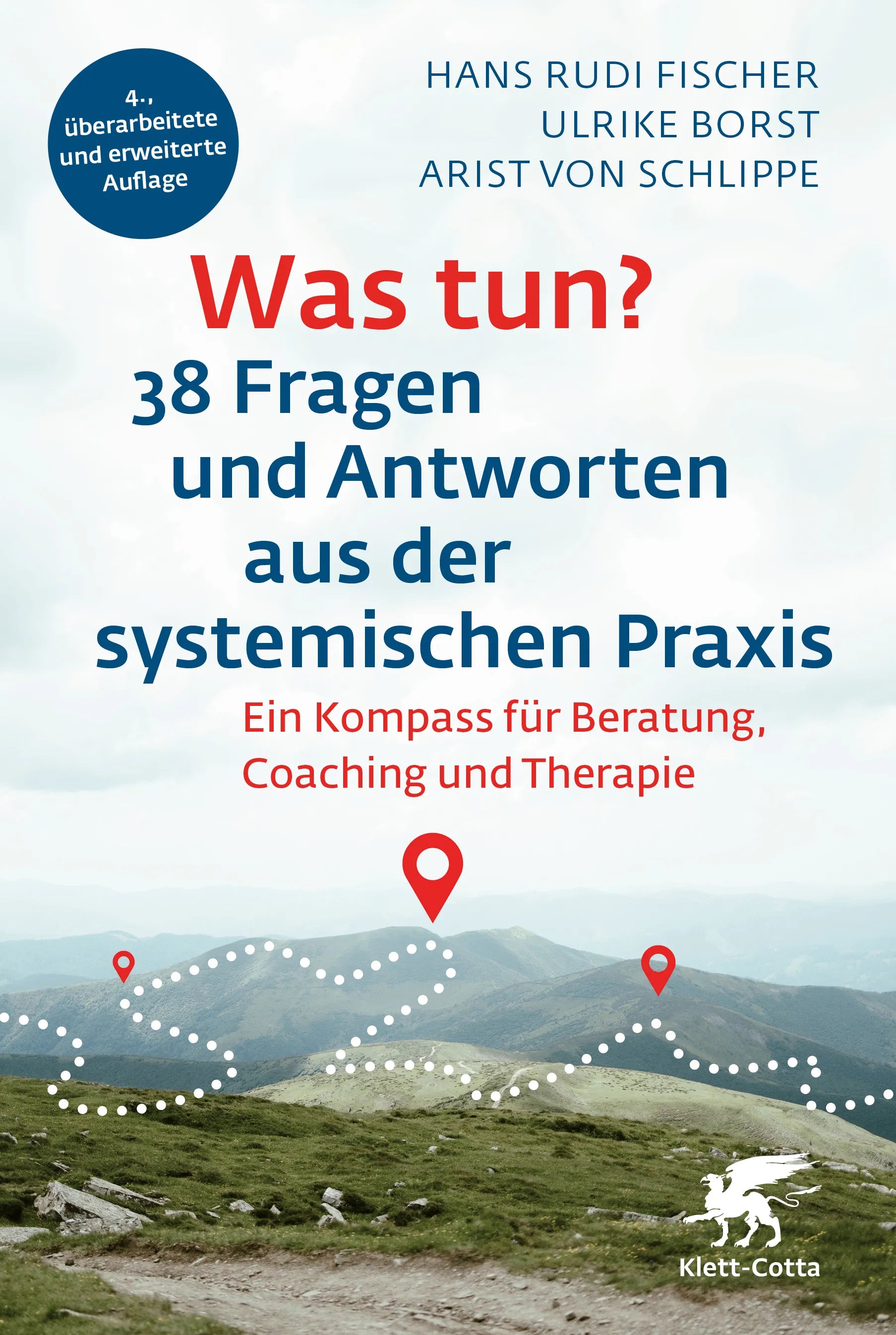 Cover: Was tun? 38 Fragen und Antworten aus der systemischen Praxis (Paperback) von Hans Rudi Fischer