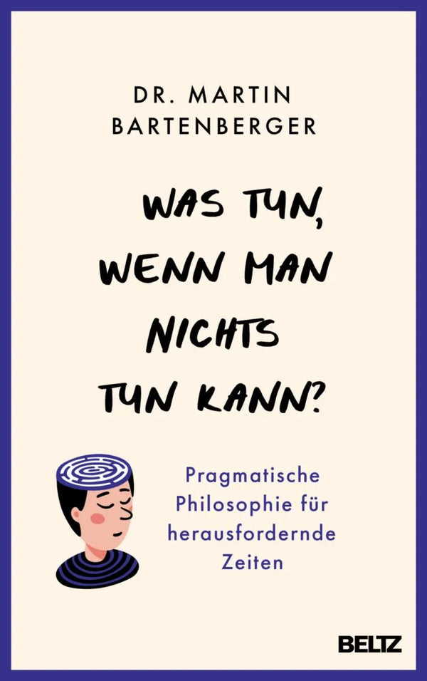 Was tun, wenn man nichts tun kann?