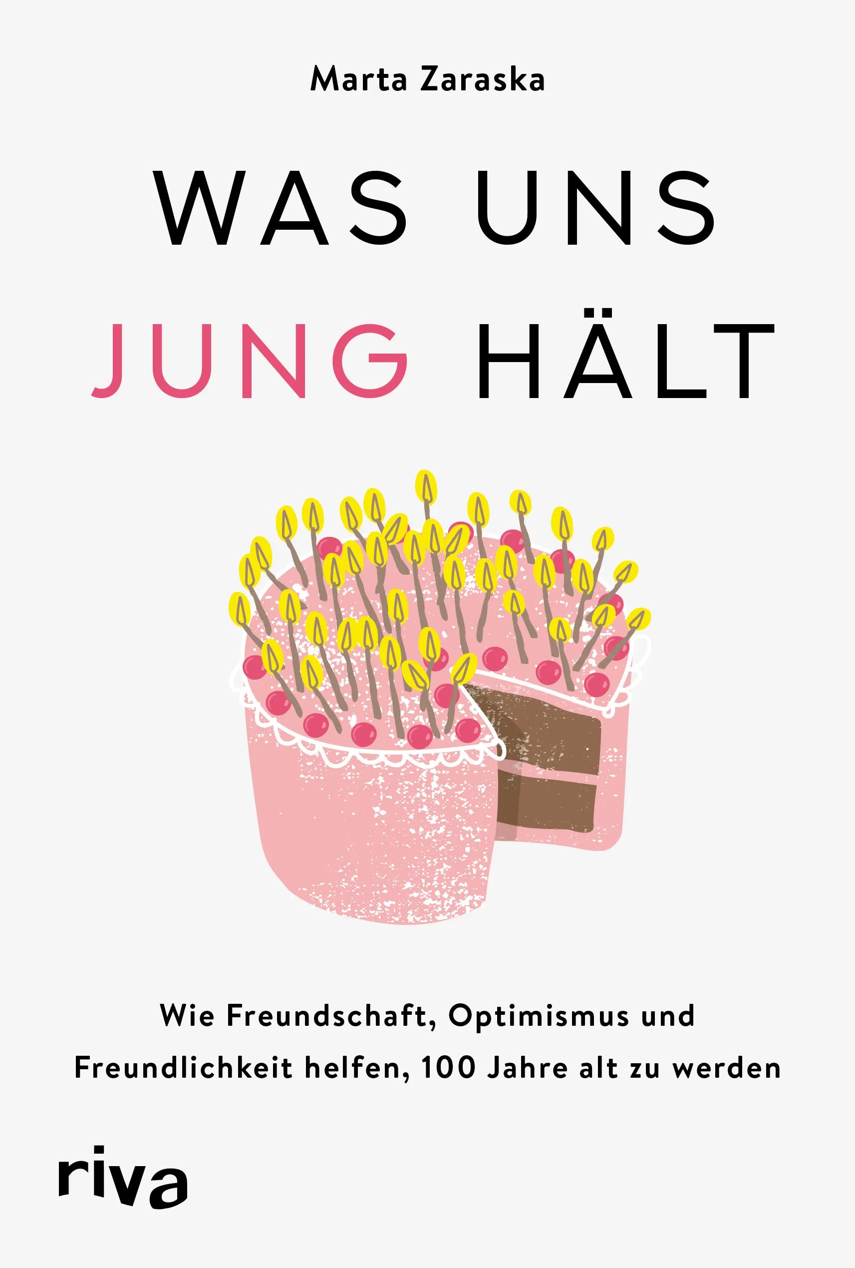 Buchcover von 'Was uns jung hält' - Gebundene Ausgabe von Marta Zaraska