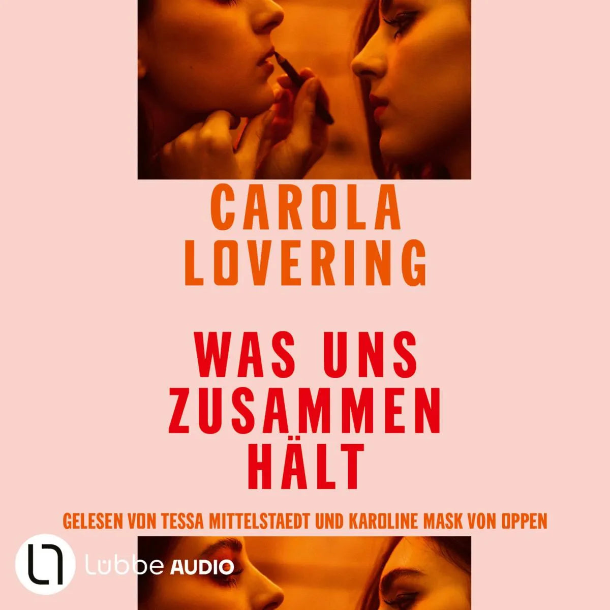 Cover: Was uns zusammenhält (Hörbuch Download) von Carola Lovering
