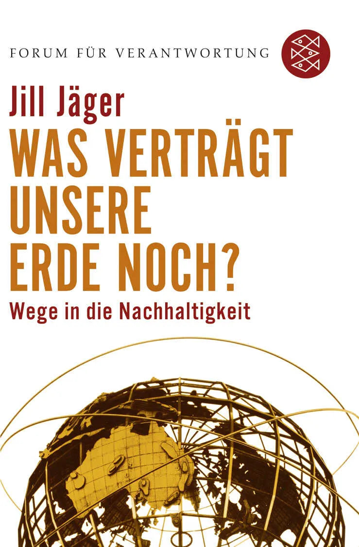 Buchcover von 'Was verträgt unsere Erde noch?' - Taschenbuch von Jill Jäger