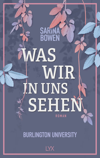 Buchcover von 'Was wir in uns sehen - Burlington University' - Paperback von Sarina Bowen