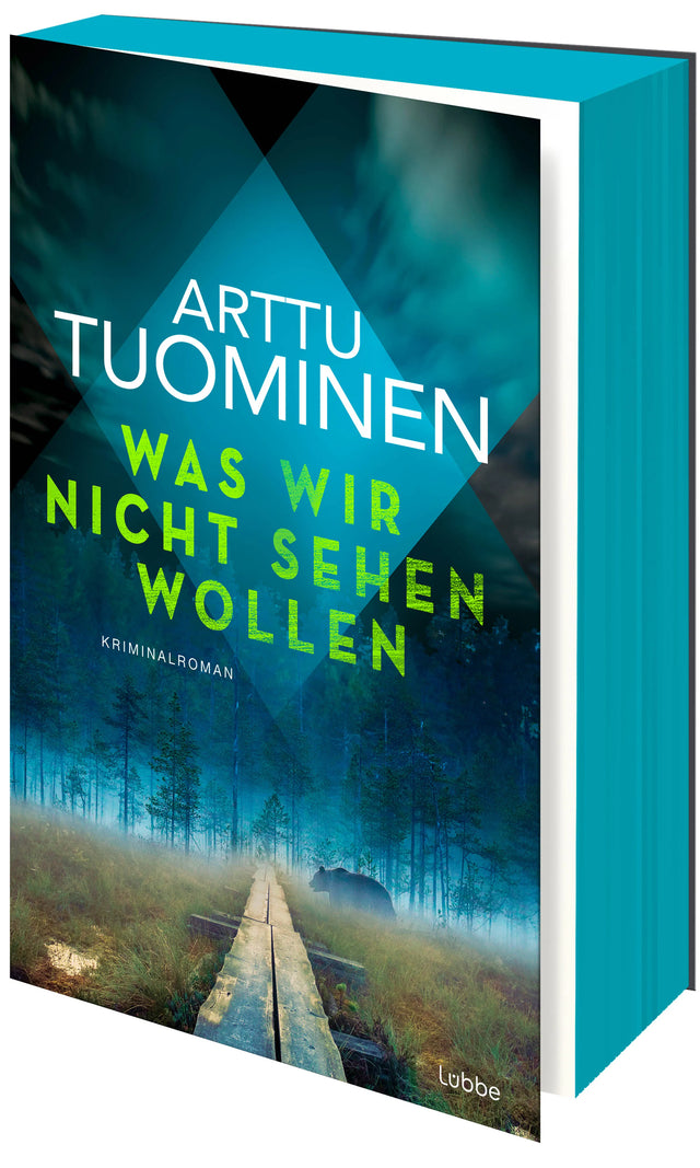 Buchcover von 'Was wir nicht sehen wollen' - Paperback von Arttu Tuominen
