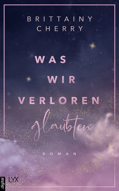 Cover: Was wir verloren glaubten (E-Book) von Brittainy Cherry