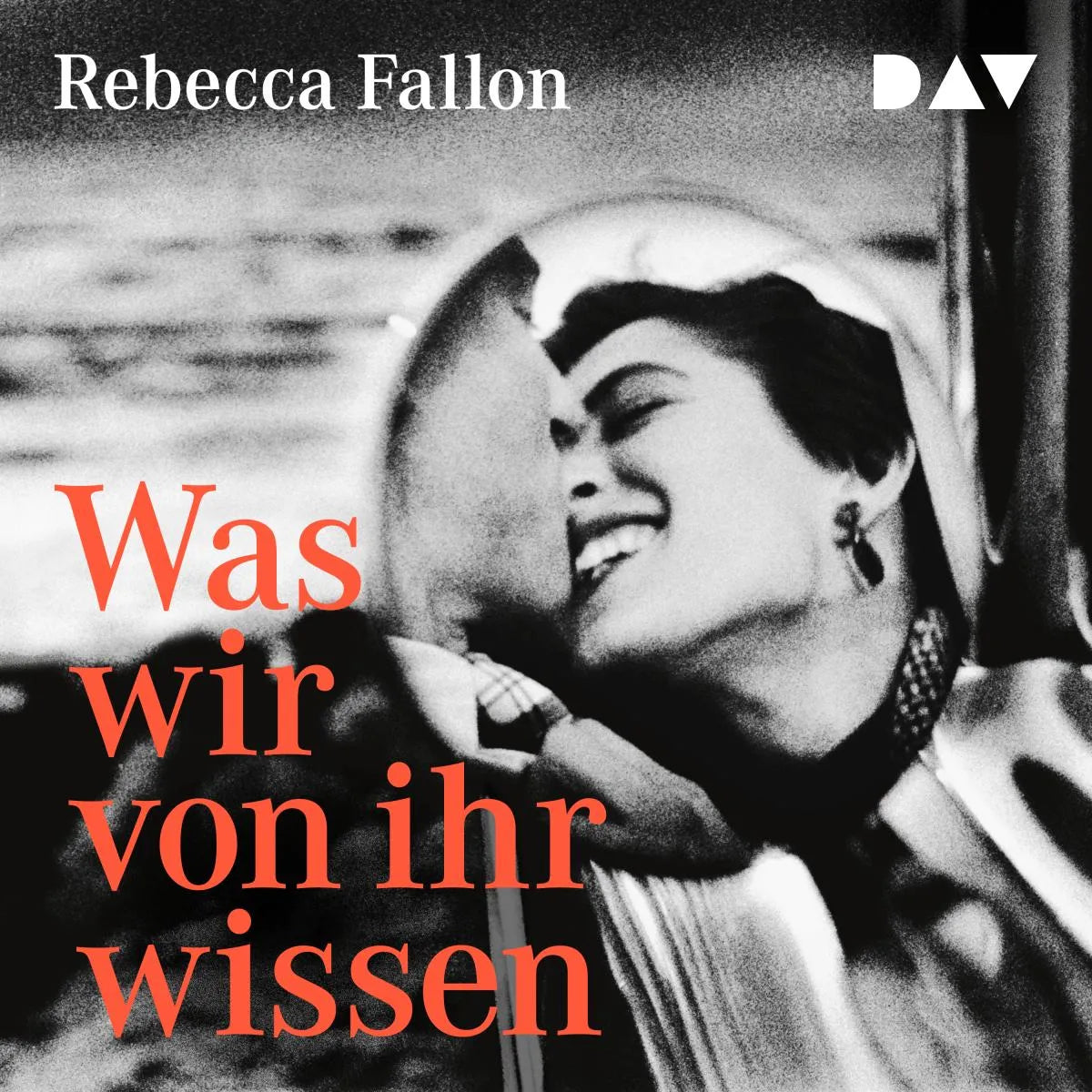 Cover: Was wir von ihr wissen (Hörbuch Download) von Rebecca Fallon