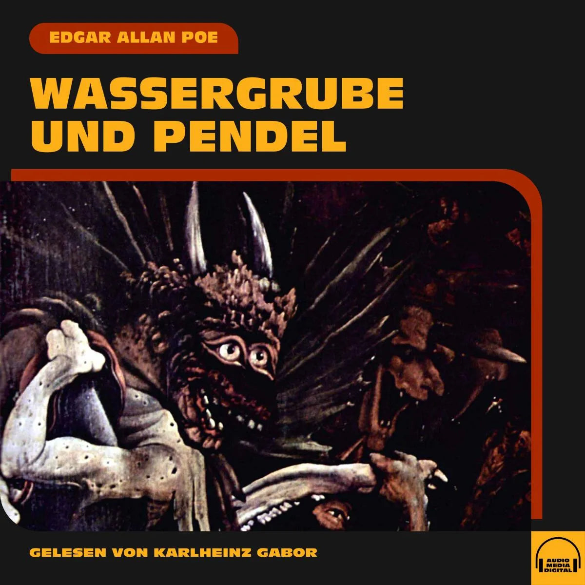 Cover: Wassergrube und Pendel (Hörbuch Download) von Edgar Allan Poe