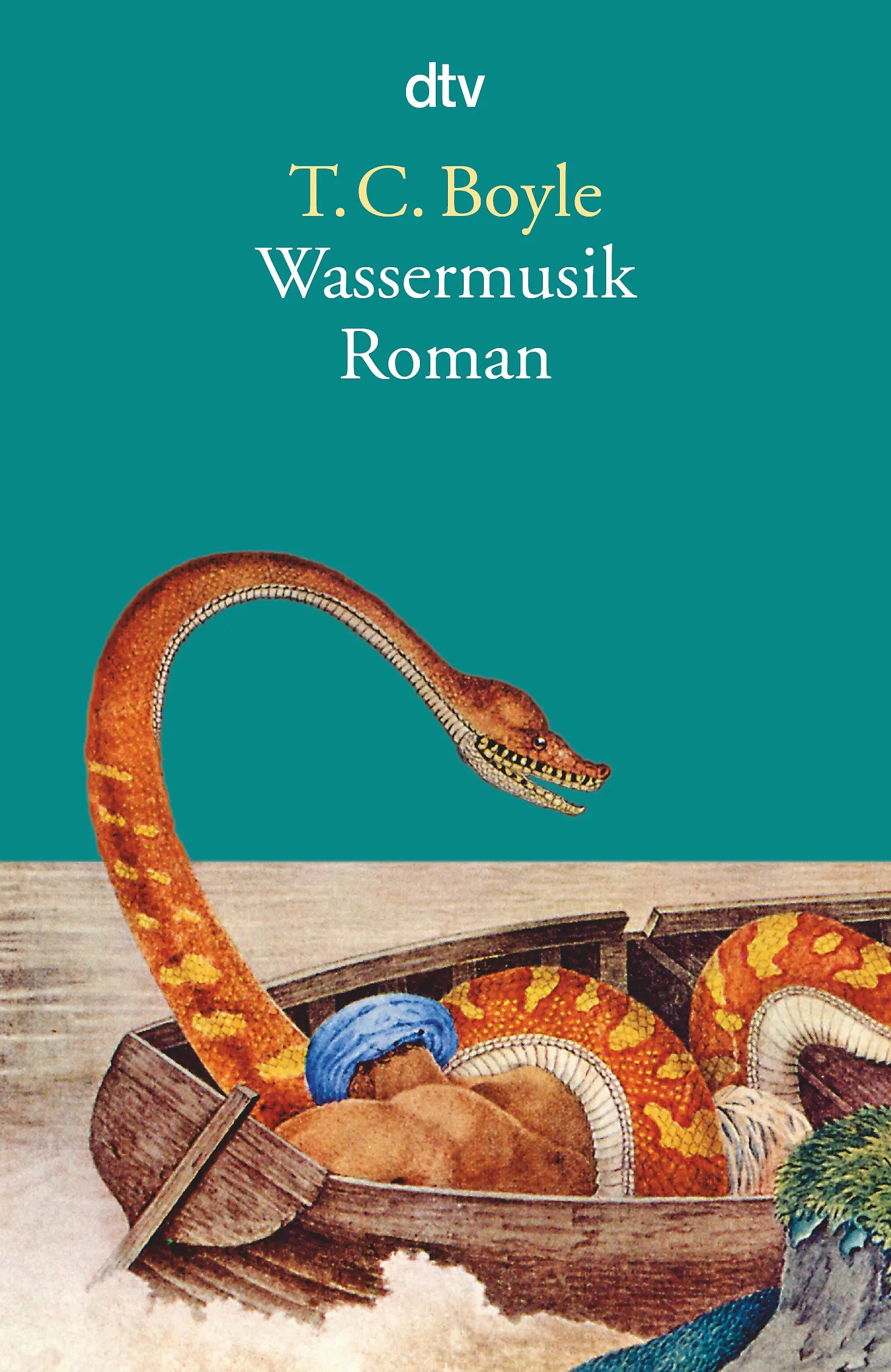 Buchcover von 'Wassermusik' - Taschenbuch von T. C. Boyle