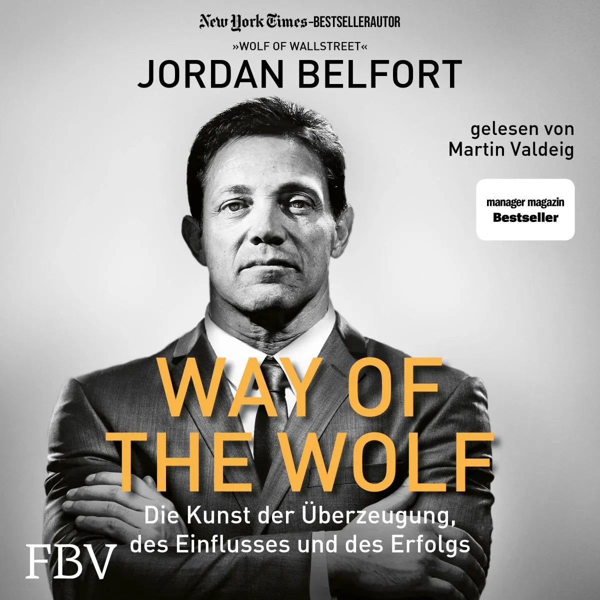 Cover: Way of the Wolf (Hörbuch Download) von Jordan Belfort