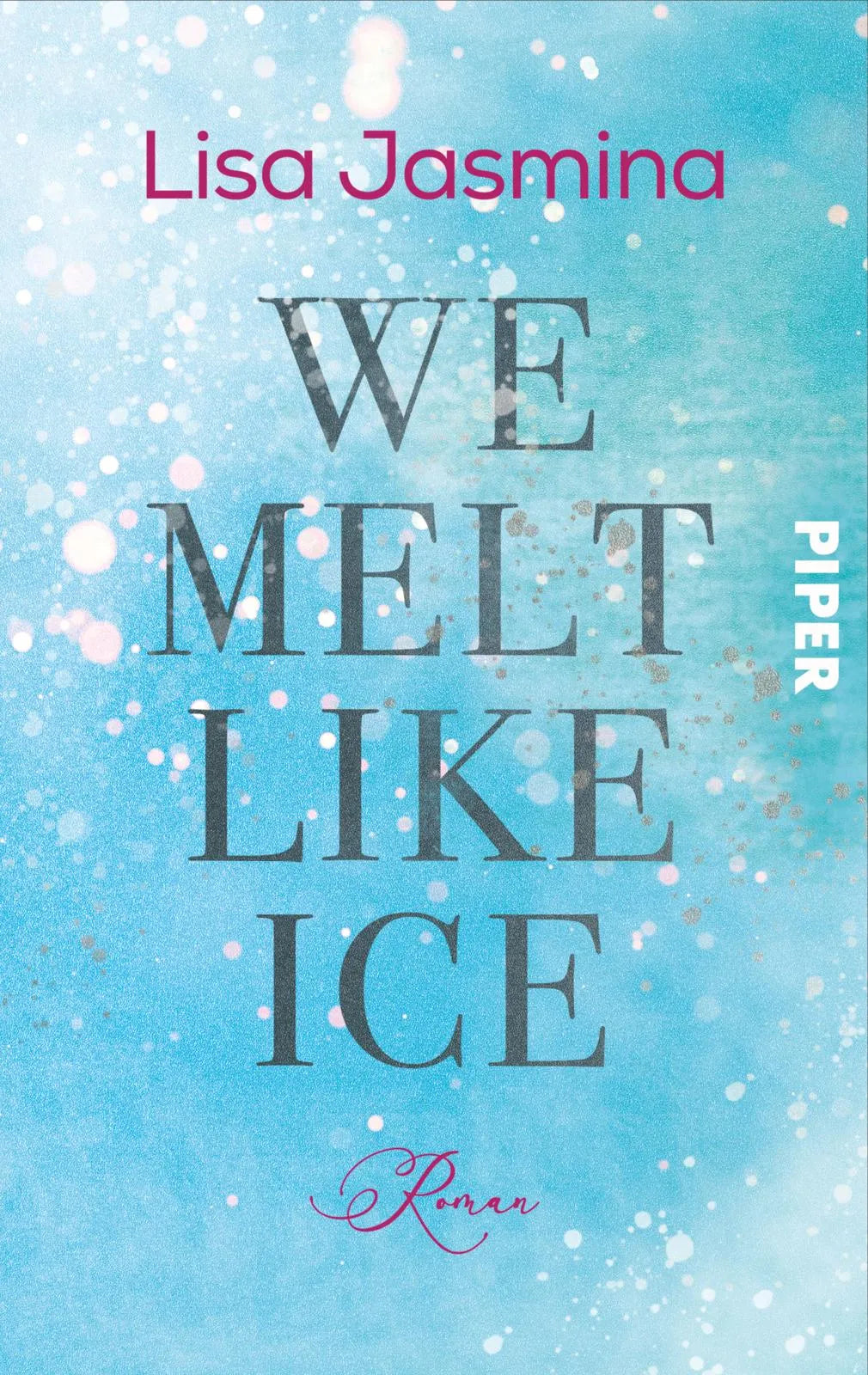 Buchcover von 'We melt like Ice' - Taschenbuch von Lisa Jasmina