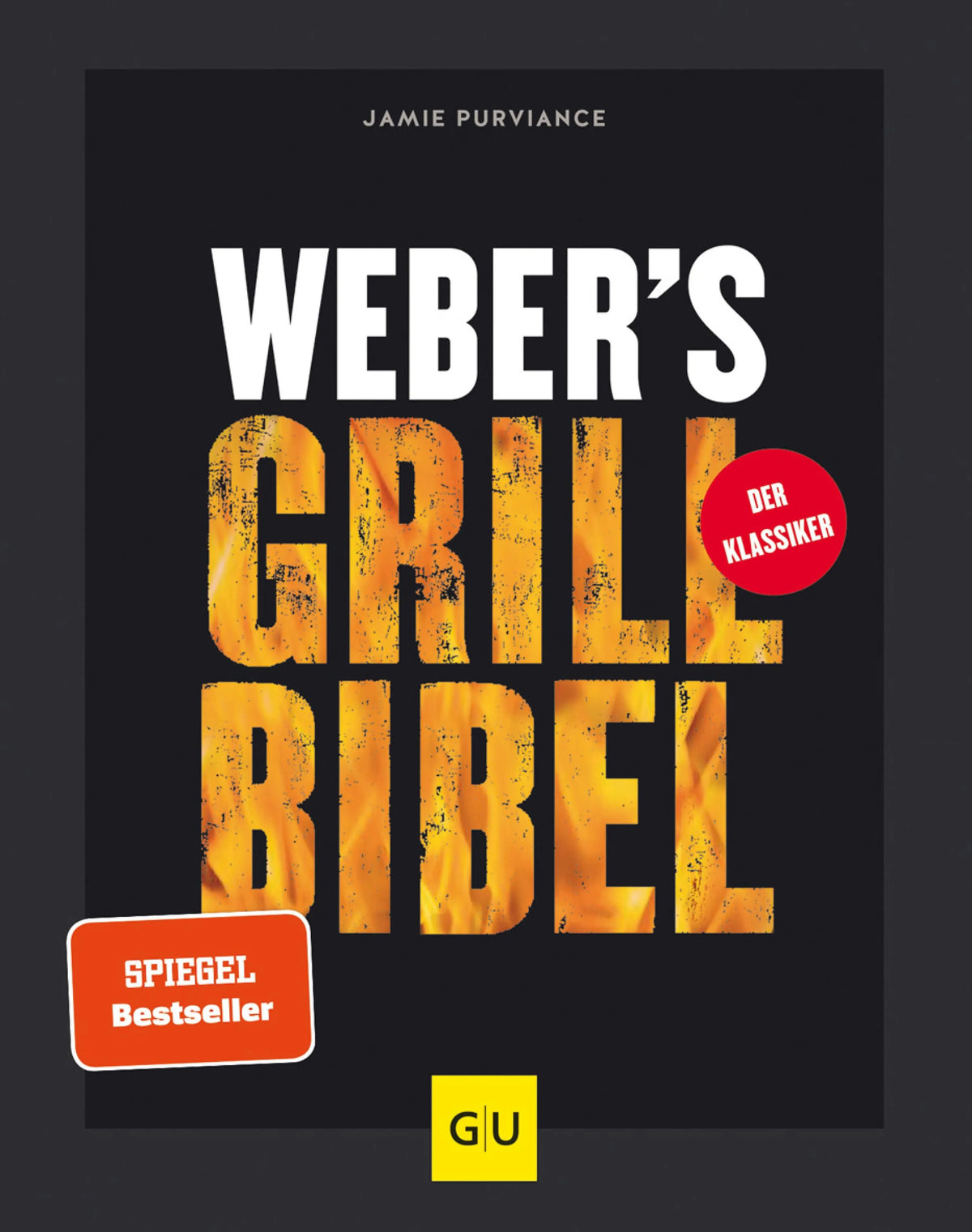 Cover: Weber's Grillbibel (E-Book) von Jamie Purviance