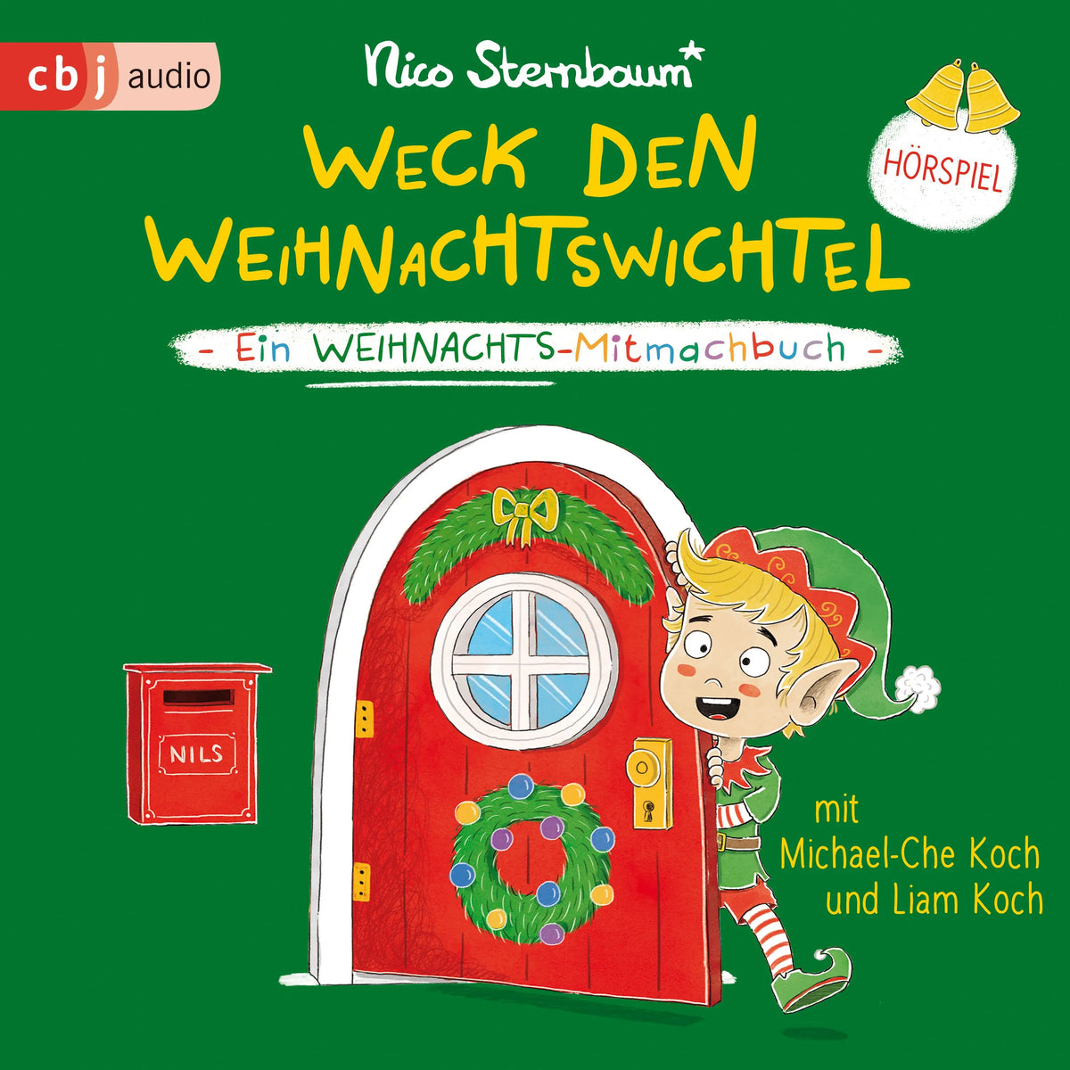 Cover: Weck den Weihnachtswichtel (Hörbuch Download) von Nico Sternbaum
