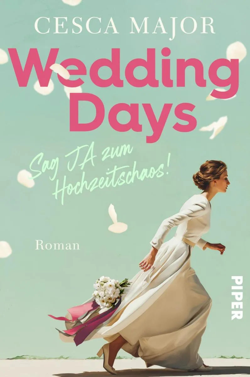 Cover: Wedding Days - Sag Ja zum Hochzeitschaos! (E-Book) von Cesca Major