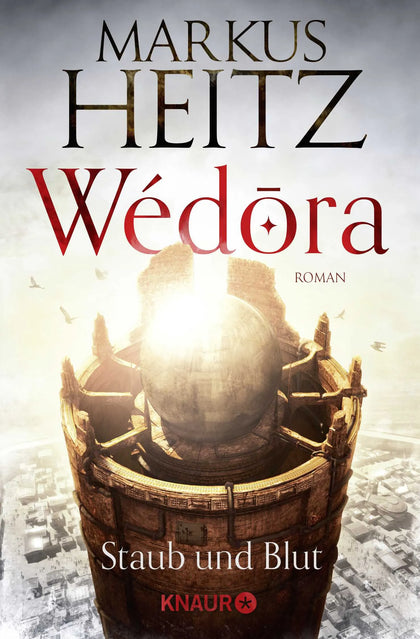 Buchcover von 'Wédora – Staub und Blut' - Taschenbuch von Markus Heitz
