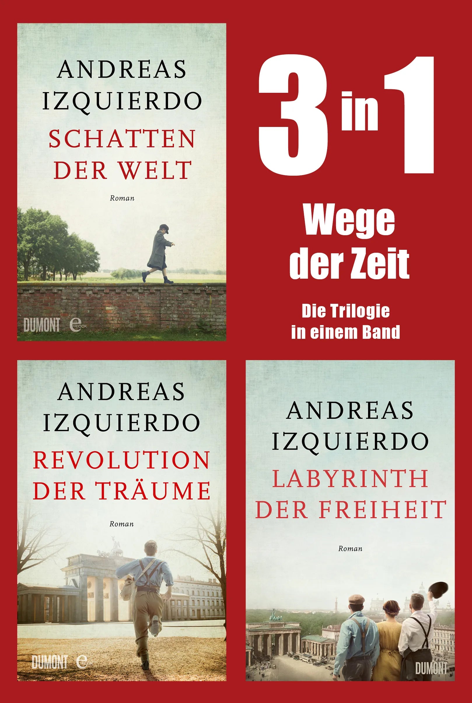 Cover: Wege der Zeit - Die Trilogie in einem Band (E-Book) von Andreas Izquierdo