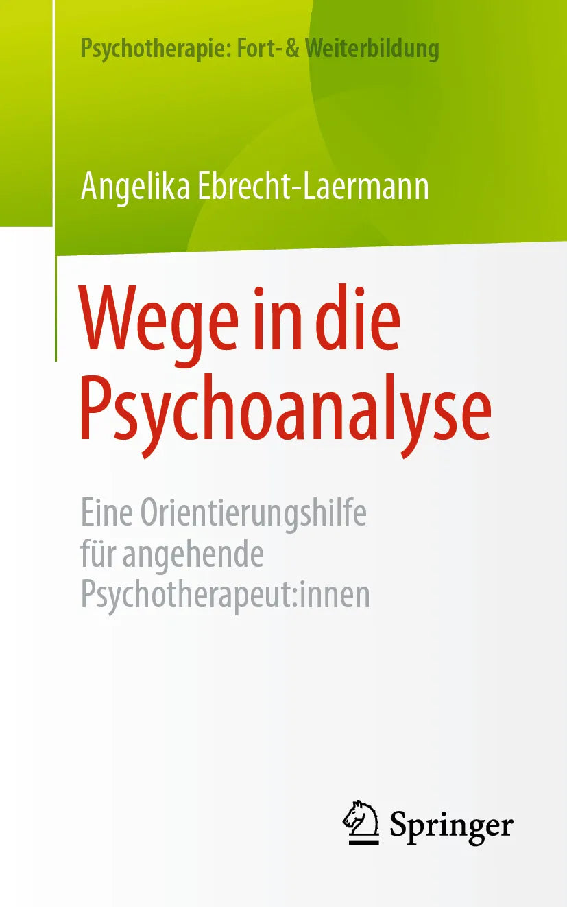 Cover: Wege in die Psychoanalyse (E-Book) von Angelika Ebrecht-Laermann