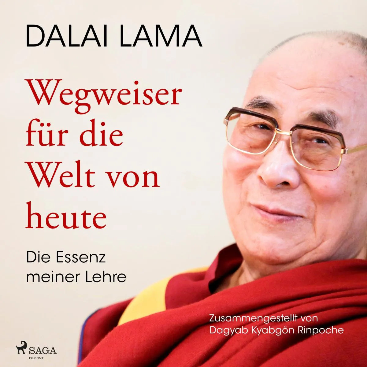 Cover: Wegweiser für die Welt von heute: Die Essenz meiner Lehre (Hörbuch Download) von Dalai Lama