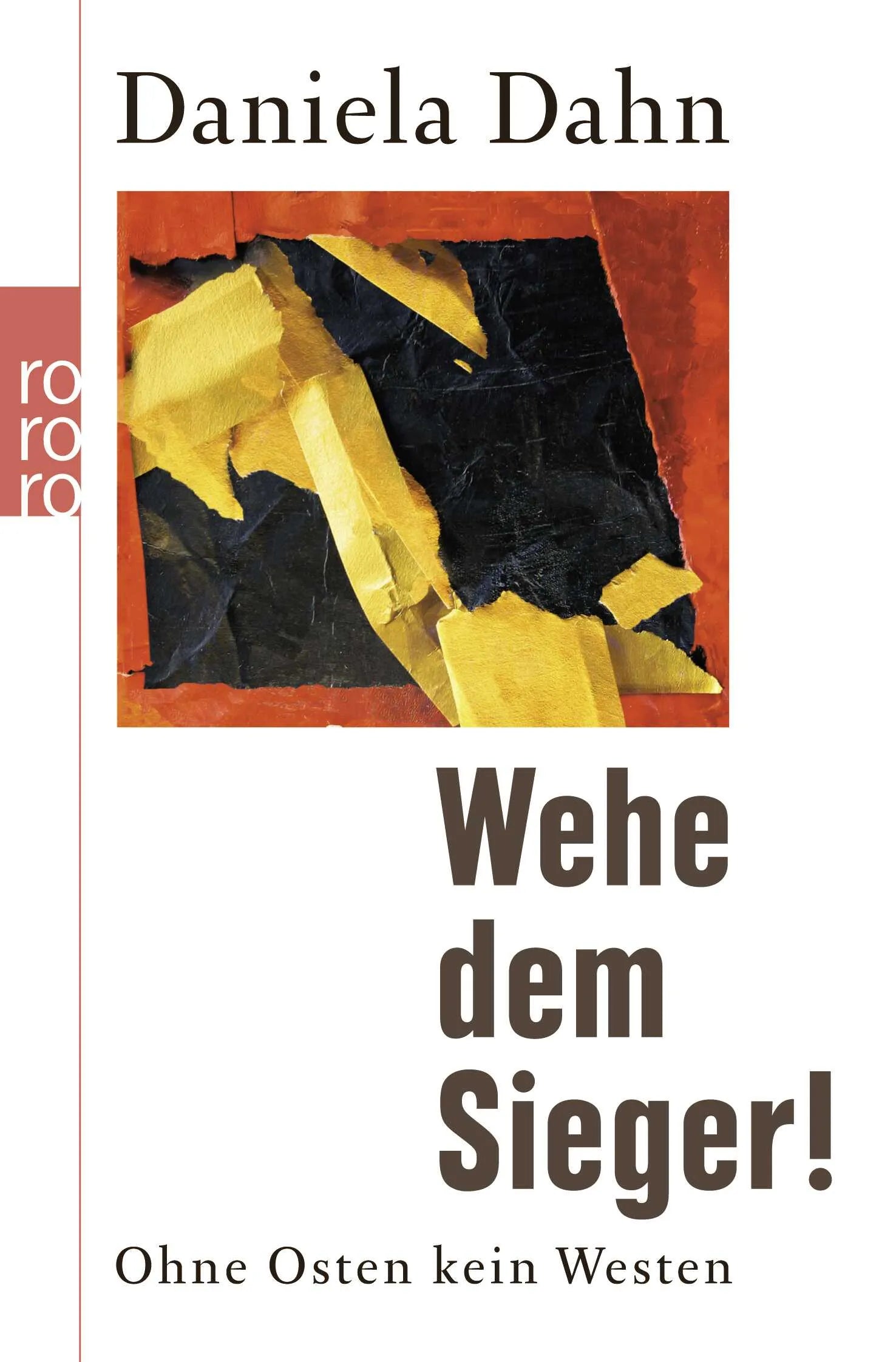Buchcover von 'Wehe dem Sieger!' - Taschenbuch von Daniela Dahn