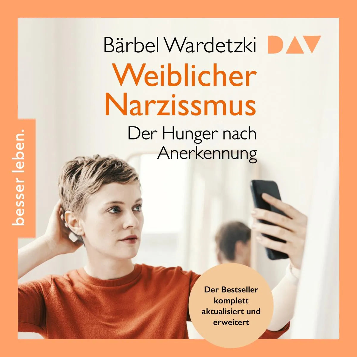 Cover: Weiblicher Narzissmus. Der Hunger nach Anerkennung (Hörbuch Download) von Bärbel Wardetzki