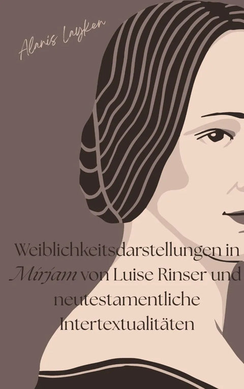 Weiblichkeitsdarstellungen in Mirjam von Luise Rinser und neutestamentliche Intertextualitäten