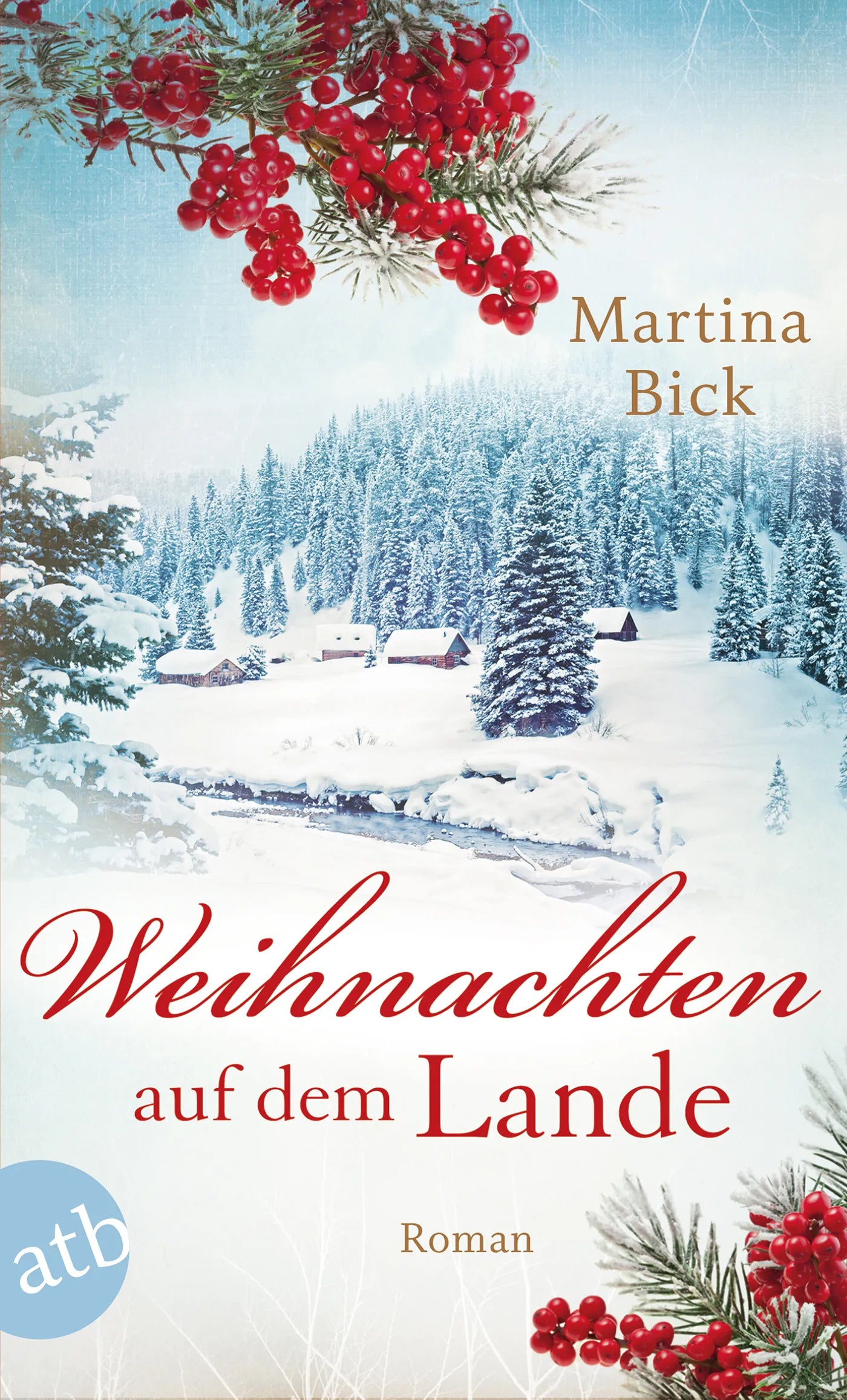 Buchcover von 'Weihnachten auf dem Lande' - Taschenbuch von Martina Bick