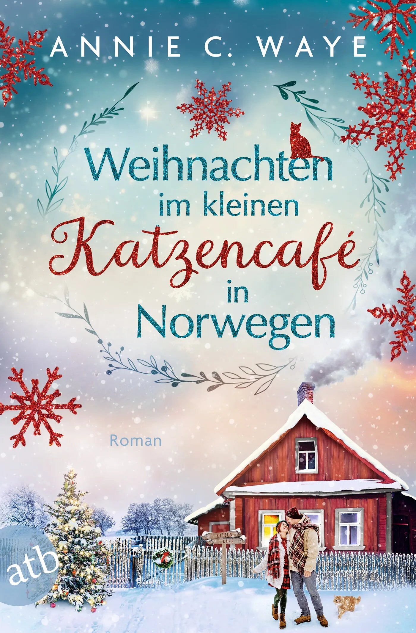 Cover: Weihnachten im kleinen Katzencafé in Norwegen (Taschenbuch) von Annie C. Waye