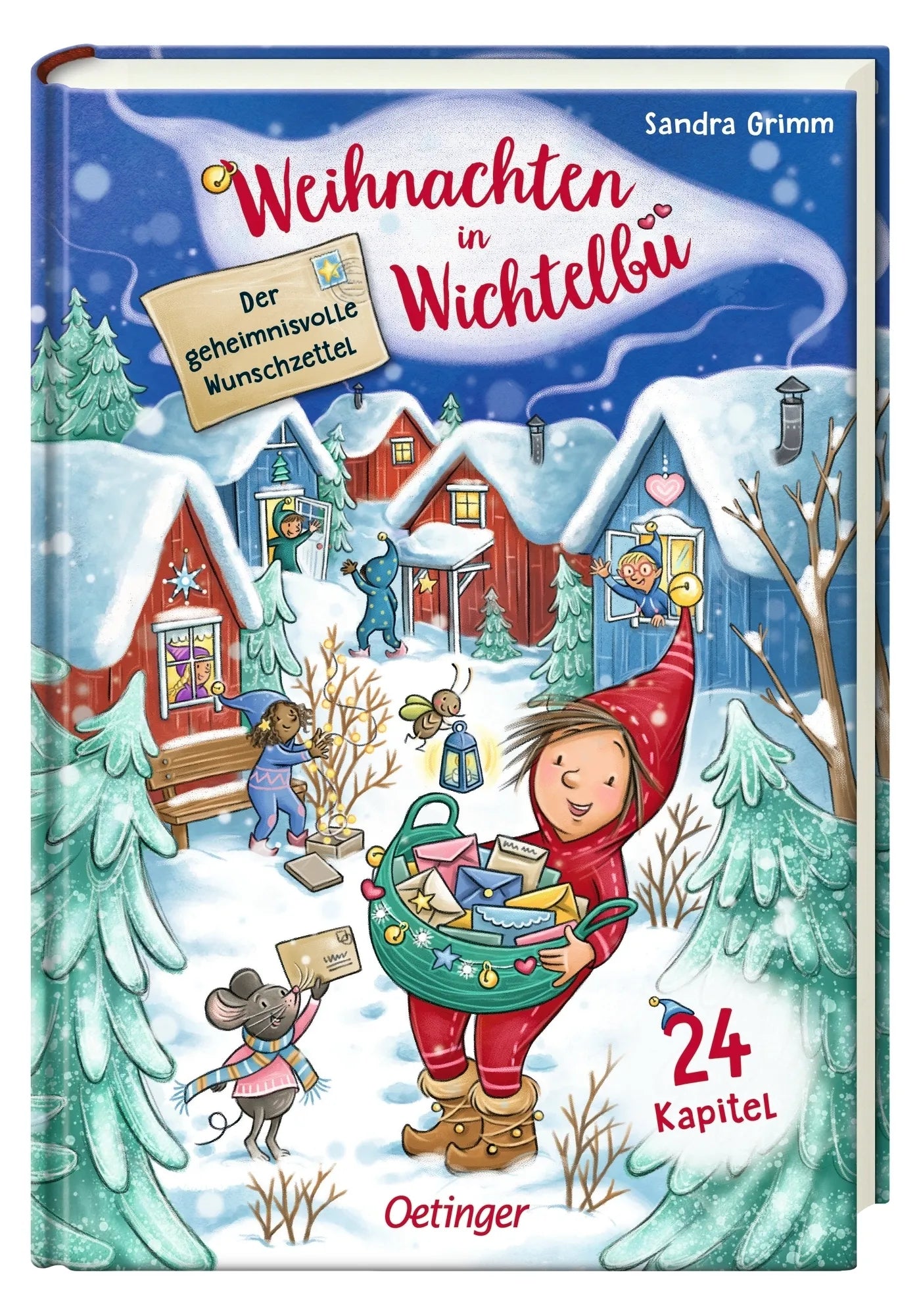 Sandra Grimm - Weihnachten in Wichtelbü. Der geheimnisvolle Wunschzettel