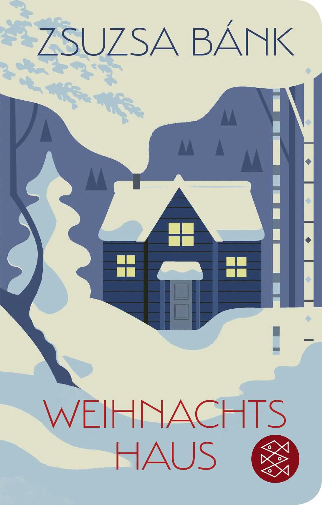 Buchcover von 'Weihnachtshaus' - Gebundene Ausgabe von Zsuzsa Bánk