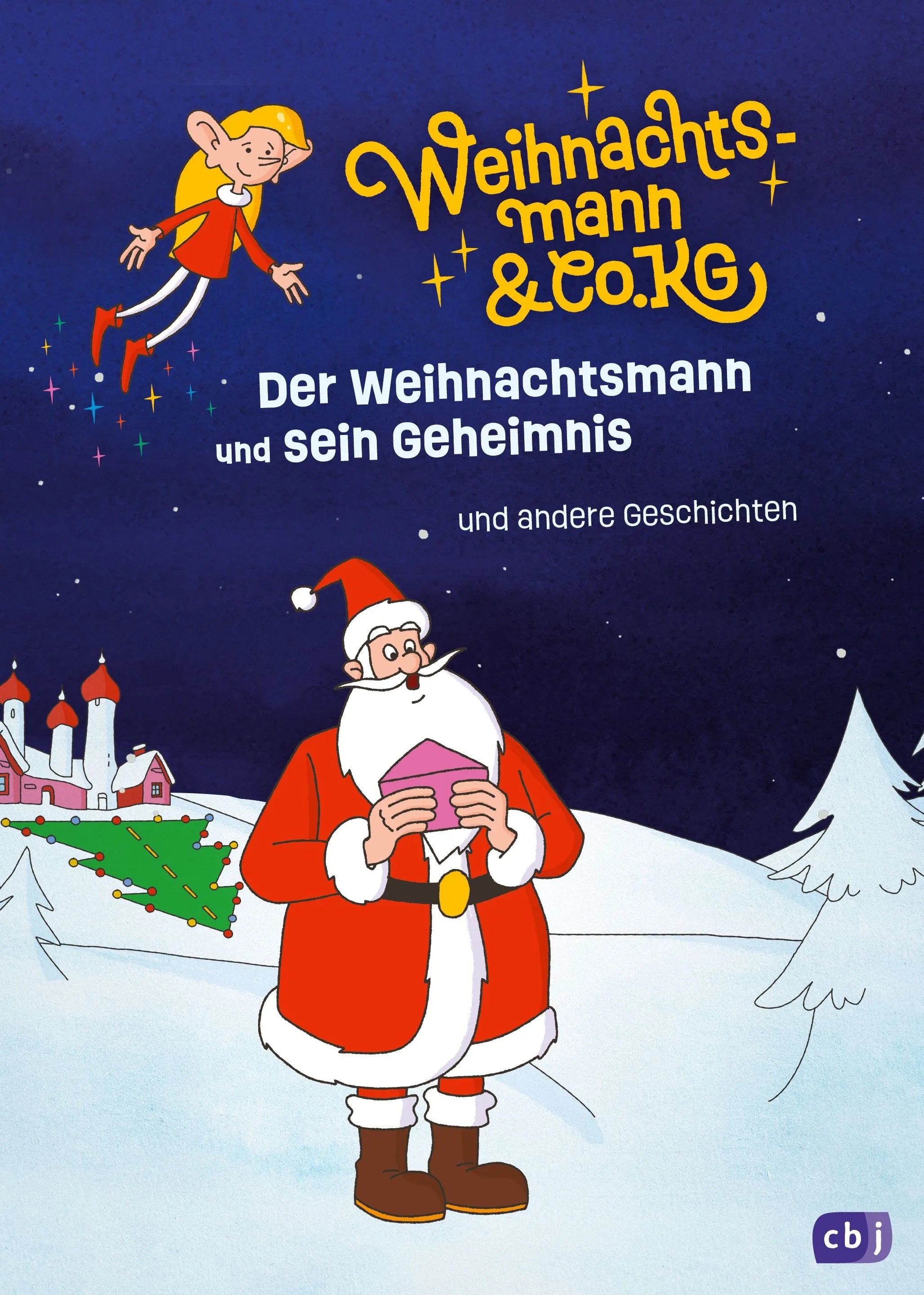 Cover: Weihnachtsmann & Co. KG - Der Weihnachtsmann und sein Geheimnis – und andere Geschichten (Hardcover) von Gabriele Würdinger