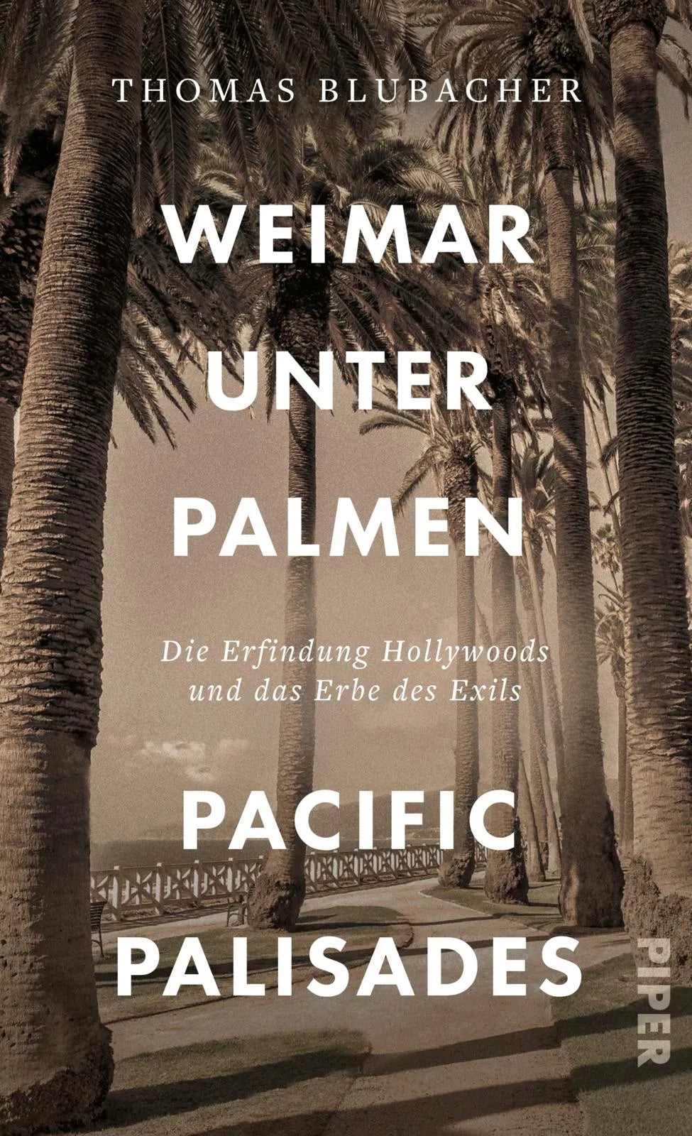 Buchcover von 'Weimar unter Palmen – Pacific Palisades' - Gebundene Ausgabe von Thomas Blubacher