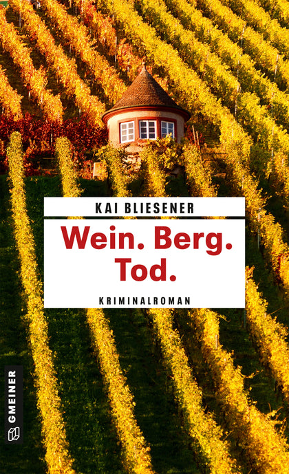 Cover: Wein. Berg. Tod. (E-Book) von Kai Bliesener