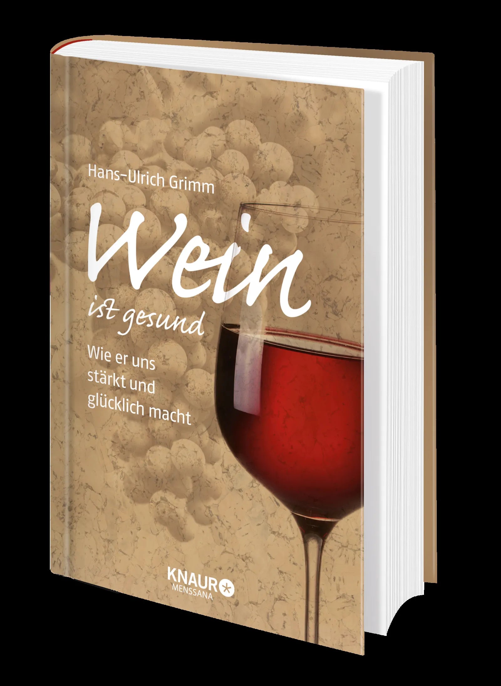 Hans-Ulrich Grimm - Wein ist gesund