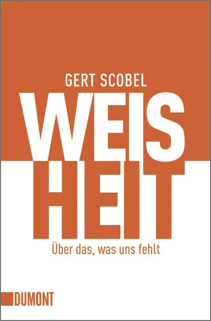 Buchcover von 'Weisheit' - Taschenbuch von Gert Scobel